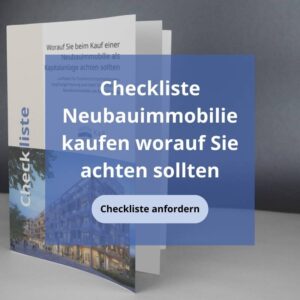 Checkliste Neubauimmobilien Worauf Sie achten sollten